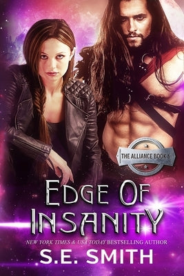 Edge of Insanity: The Alliance Book 6 Paperback Independently Published