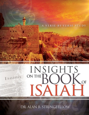 Insights on the Book of Isaiah: A Verse by Verse Study Paperback Whitaker House