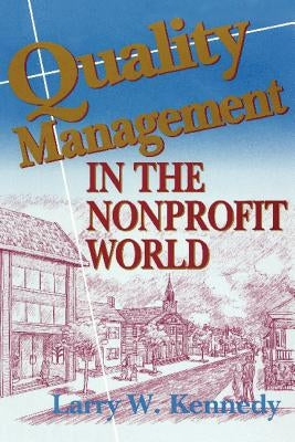 Quality Management in the Nonprofit World Paperback Reliable Man Books