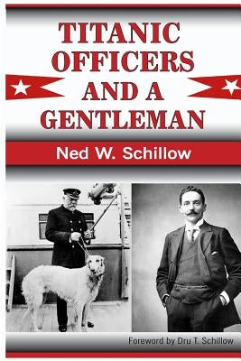 Titanic Officers and a Gentleman Paperback Createspace Independent Publishing Platform