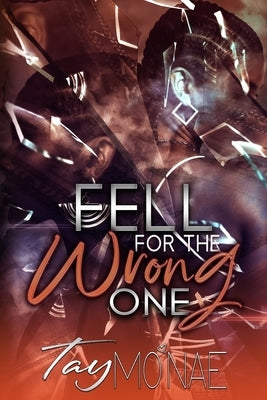 Fell For The Wrong One Paperback Independently Published