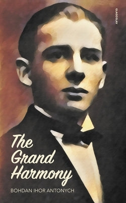 The Grand Harmony Paperback Glagoslav Publications B.V.