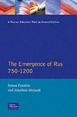 The Emergence of Russia 750-1200 Paperback Routledge