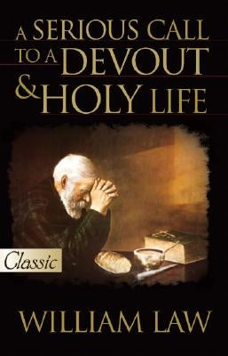 Paperback of A Serious Call to a Devout & Holy Life by Bridge-Logos, featuring the book cover with title and author details.