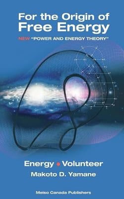 For the Origin of Free Energy Paperback Meiso Canada Publishers