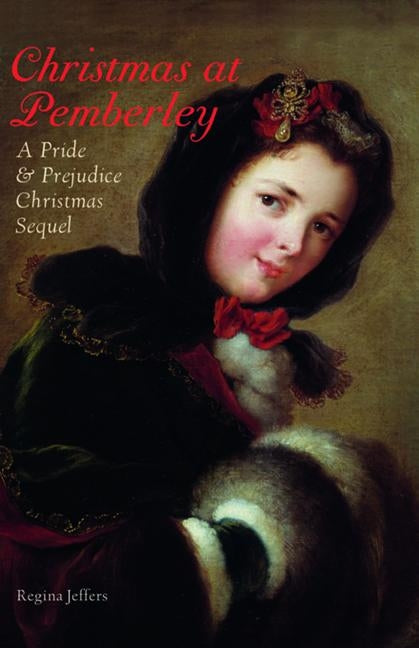 Christmas at Pemberley: A Pride and Prejudice Holiday Sequel Paperback Bookpack Inc