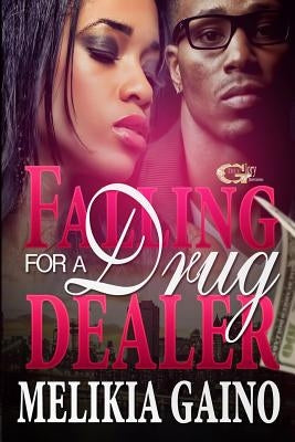 Falling For a Drug Dealer Paperback Melikia Gaino