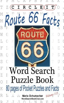 Circle It, U.S. Route 66 Facts, Word Search, Puzzle Book Paperback Lowry Global Media LLC