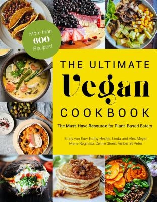 The Ultimate Vegan Cookbook: The Must-Have Resource for Plant-Based Eaters Paperback Page Street Publishing