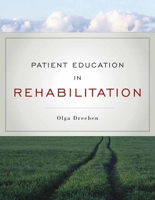 Patient Education in Rehabilitation Paperback Jones & Bartlett Publishers