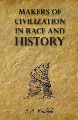 Makers of Civilization in Race and History Paperback Whitley Press