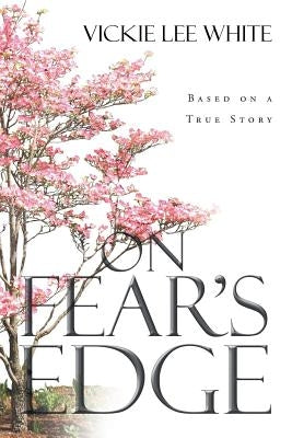 On Fear's Edge Paperback Page Publishing