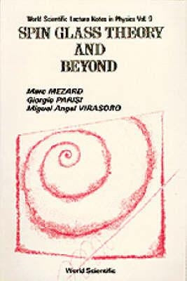 Spin Glass Theory and Beyond: An Introduction to the Replica Method and Its Applications Paperback World Scientific Publishing Company