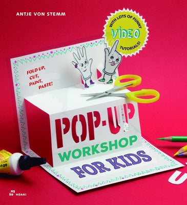Pop-Up Workshop for Kids: Fold, Cut, Paint and Glue Paperback Hoaki
