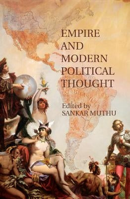 Empire and Modern Political Thought Paperback Cambridge University Press