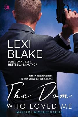 The Dom Who Loved Me Paperback Dlz Entertainment, LLC