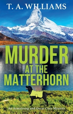 Murder at the Matterhorn Paperback Boldwood Books Ltd
