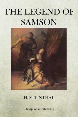 The Legend of Samson Paperback Createspace Independent Publishing Platform