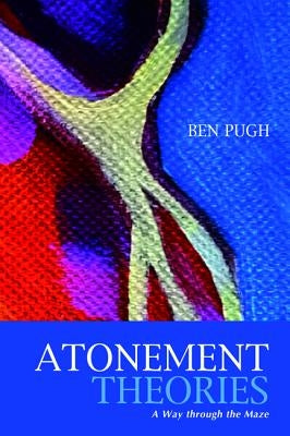 Atonement Theories: A Way Through the Maze Paperback Cascade Books