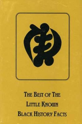 The Best Of The Little Known Black History Facts Paperback Lushena Books