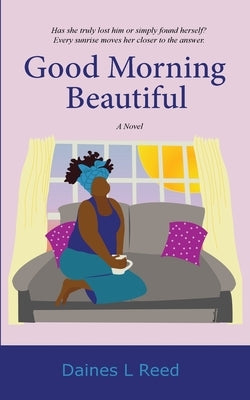 Good Morning Beautiful Paperback Dlr Publications, LLC