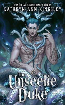The Unseelie Duke Paperback Independently Published