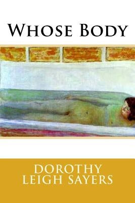 Whose Body Paperback Createspace Independent Publishing Platform