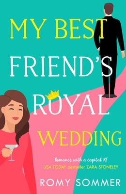 My Best Friend's Royal Wedding Paperback One More Chapter