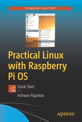 Practical Linux with Raspberry Pi OS: Quick Start Paperback Apress