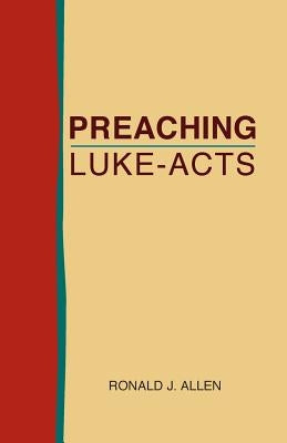 Preaching Luke-Acts Paperback Lucas Park Books