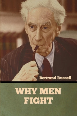 Why Men Fight Paperback Bibliotech Press