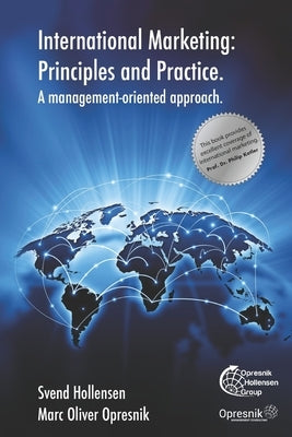 International Marketing: Principles and Practice: A management-oriented approach Paperback Independently Published
