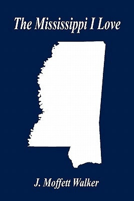 The Mississippi I Love Paperback E-Booktime, LLC