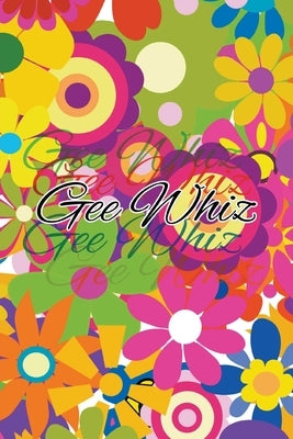 Gee Whiz Paperback Go to Publish