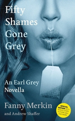 Fifty Shames Gone Grey: An Earl Grey Novella Paperback Dime House