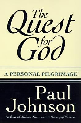 The Quest for God: Personal Pilgrimage, a Paperback Harper Perennial