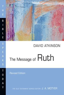 Paperback of "The Message of Ruth: The Wings of Refuge" by IVP Academic, showing the book cover with title and author details.