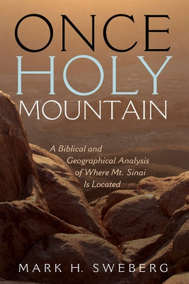 Once Holy Mountain by Sweberg, Mark H.