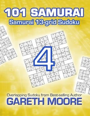 Samurai 13-grid Sudoku 4: 101 Samurai Paperback Createspace Independent Publishing Platform