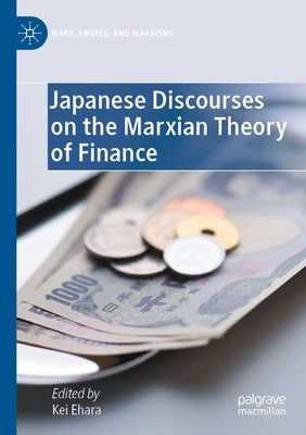 Japanese Discourses on the Marxian Theory of Finance Paperback Palgrave MacMillan