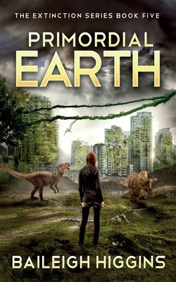 Primordial Earth: Book 5 Paperback Independently Published