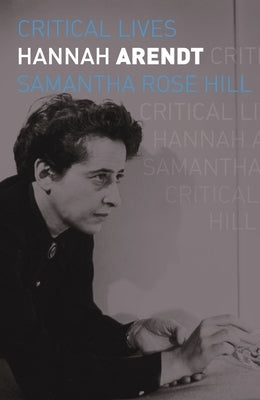Hannah Arendt Paperback Reaktion Books