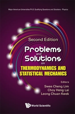 Problems and Solutions on Thermodynamics and Statistical Mechanics (Second Edition) Paperback World Scientific Publishing Company