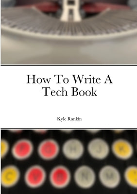 How To Write A Tech Book Paperback Lulu.com