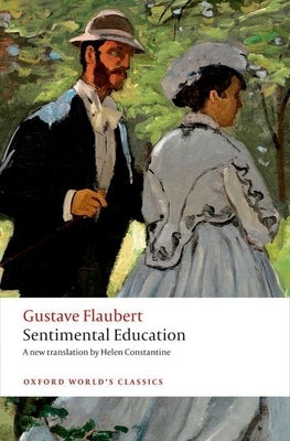Sentimental Education: The Story of a Young Man Paperback Oxford University Press, USA