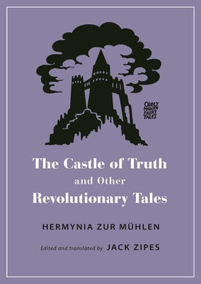 The Castle of Truth and Other Revolutionary Tales Paperback Princeton University Press
