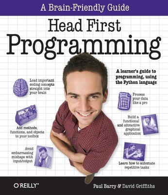 Head First Programming: A Learner's Guide to Programming Using the Python Language Paperback O'Reilly Media