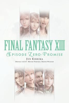 Final Fantasy XIII: Episode Zero: Promise Paperback Yen on