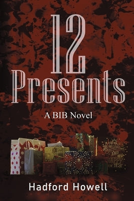 12 Presents by Howell, Hadford