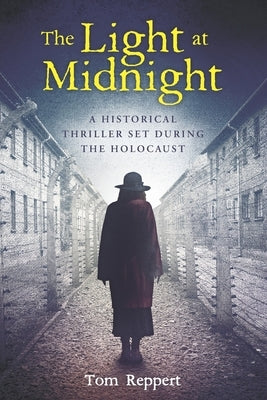 The Light at Midnight: A Historical Thriller Set During the Holocaust Paperback Helen's Sons Publishing